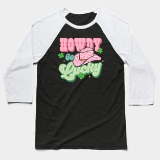 Western Howdy St Paddy St Patricks Day Baseball T-Shirt